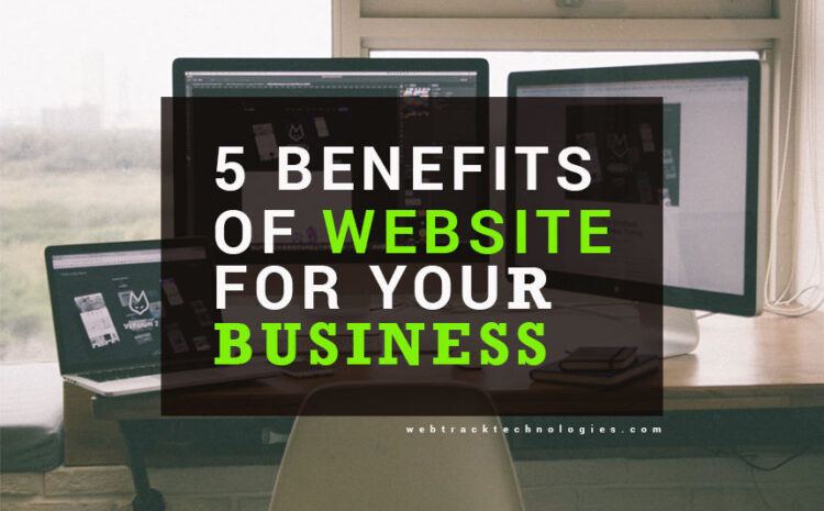Benefits of Website For Your Business