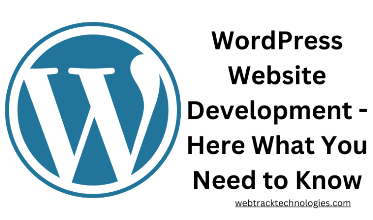 WordPress Website Development – Here What You Need to Know