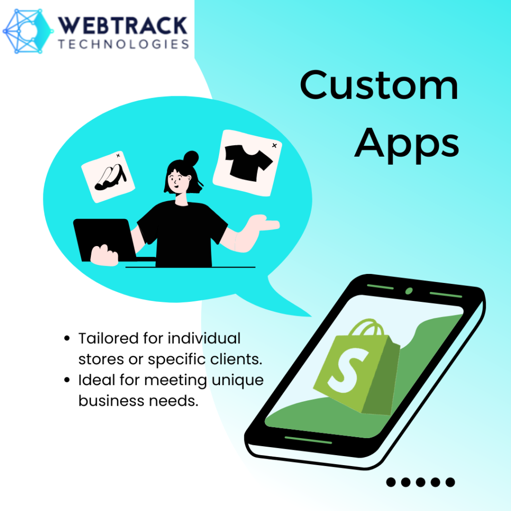 Shopify Custom Apps - Webtrack Technologies
