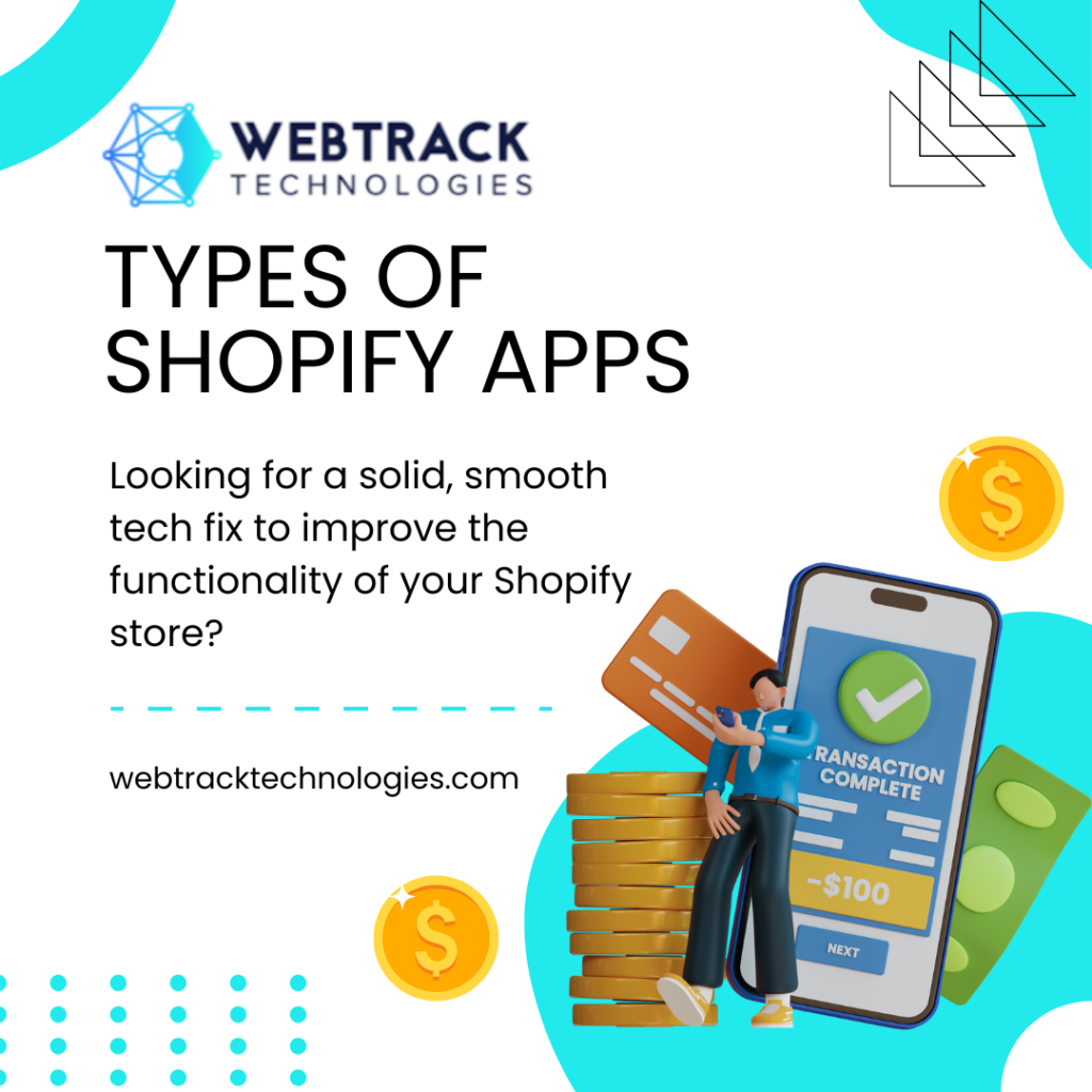Types Of Shopify Apps - Webtrack Technologies